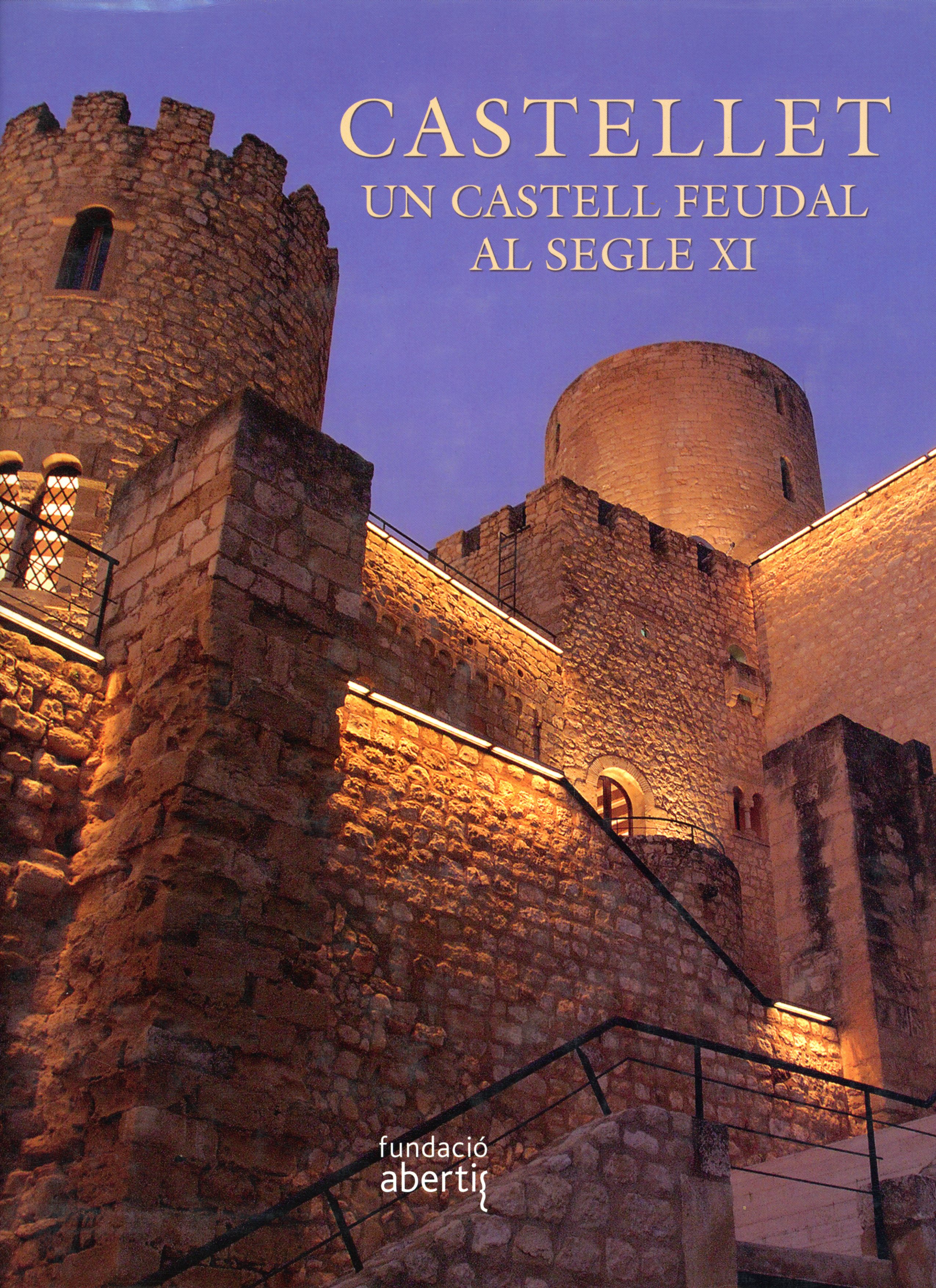 Castellet : Un castell feudal al segle XI - Portada